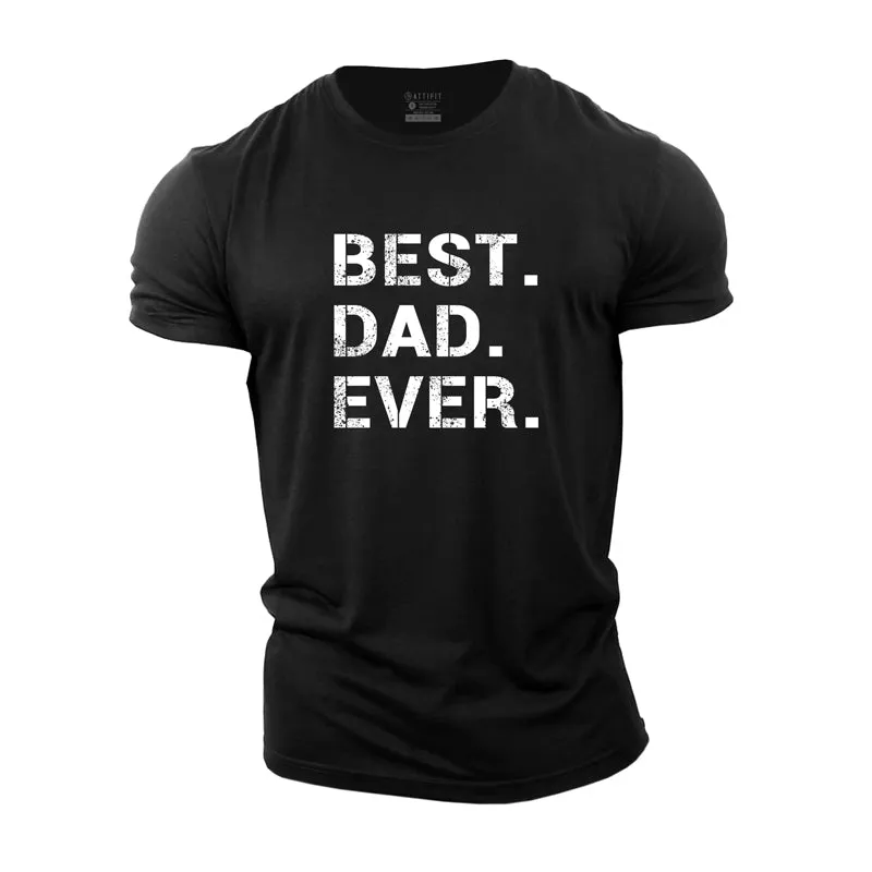 Best Dad Ever Cotton T-Shirt