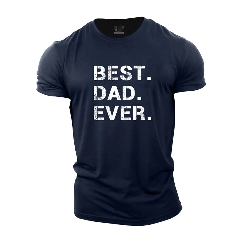 Best Dad Ever Cotton T-Shirt